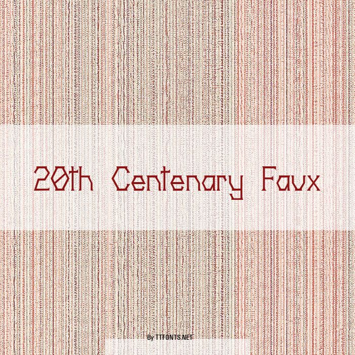 20th Centenary Faux example